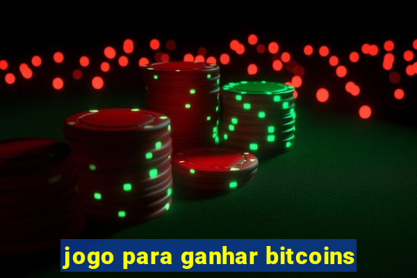 jogo para ganhar bitcoins